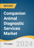 Companion Animal Diagnostic Services Market Size, Share & Trends Analysis Report By Testing Category (Clinical Chemistry, Cytopathology, Imaging, Molecular Diagnostics), By Type, By Animal Type, By Region, And Segment Forecasts, 2023 - 2030- Product Image