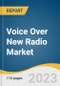 Voice Over New Radio Market Size, Share, & Trends Analysis Report By Component (Hardware, Solution, Services), By Deployment, By End-use Devices, By Region, And Segment Forecasts, 2023 - 2030 - Product Thumbnail Image
