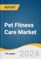 Pet Fitness Care Market Size, Share & Trends Analysis Report By Solutions (Products/ Equipment, Software, Services), By Pet Type (Dogs, Cats, Others), By Region, And Segment Forecasts, 2023 - 2030 - Product Image