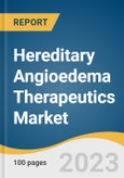 Hereditary Angioedema Therapeutics Market Size, Share & Trends Analysis Report By Treatment (Bradykinin B2 Receptor Antagonist, C1-Esterase Inhibitor), By Route of Administration, By End Use, By Region, And Segment Forecasts, 2023 - 2030- Product Image