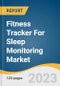Fitness Tracker For Sleep Monitoring Market Size, Share & Trends Analysis Report By Type (Smart Watches, Smart Bands), By Distribution Channel (Online, Offline), By Region, And Segment Forecasts, 2023 - 2030 - Product Image