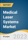 Medical Laser Systems Market Size, Share & Trends Analysis Report By Product (Diode Lasers, Solid State Lasers, Gas Lasers), By Application (Dermatology, Ophthalmology, Gynecology, Dentistry, Urology), By Region, And Segment Forecasts, 2023 - 2030- Product Image