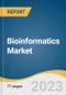 Bioinformatics Market Size, Share & Trends Analysis Report By Product (Bioinformatics Platforms, Bioinformatics Services), By Application (Genomics, Cheminformatics, Metabolomics, Proteomics), By Region, And Segment Forecasts, 2023 - 2030 - Product Image