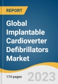 Global Implantable Cardioverter Defibrillators Market Size, Share & Trends Analysis Report by NYHA Class (NYHA Class I, NYHA Class II), End-use (Hospitals, Ambulatory Surgical Centers), Product Type, Type, Region, and Segment Forecasts, 2024-2030- Product Image