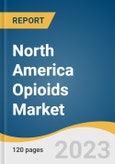 North America Opioids Market Size, Share & Trends Analysis Report By Product (IR/Short-acting, ER/Long-acting), By Application (Pain Relief, Anesthesia,Cough Suppression), By Region, And Segment Forecasts, 2023 - 2030- Product Image