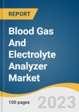 Blood Gas And Electrolyte Analyzer Market Size, Share & Trends Analysis Report By Product (Benchtop, Portable), By Application (Blood Gas, Electrolyte), By End-use (PoC, Clinical Laboratories), By Region, And Segment Forecasts, 2023 - 2030- Product Image