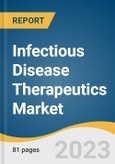 Infectious Disease Therapeutics Market Size, Share & Trends Analysis By Disease Type (HIV, Hepatitis, Influenza, TB, Malaria, HPV), By End-use (Hospital, Clinics), By Region, And Segment Forecasts, 2023 - 2030- Product Image