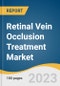 Retinal Vein Occlusion Treatment Market Size, Share & Trends Analysis Report By End-user (Retail Pharmacy, Hospital & Clinics), By Disease Type (CRVO, BRVO), By Treatment (Anti-VEGF, Corticosteroid Drugs), By Region, And Segment Forecasts, 2023 - 2030 - Product Image