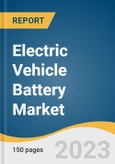 Electric Vehicle (EV) Battery Market Size, Share & Trends Analysis Report By Battery Type (Lithium-Ion, Lead-Acid), By Propulsion Type (BEV, PHEV), By Vehicle Type (Two-Wheeler, Passenger Cars), By Region, And Segment Forecasts, 2023 - 2030- Product Image
