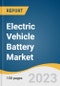 Electric Vehicle (EV) Battery Market Size, Share & Trends Analysis Report By Battery Type (Lithium-Ion, Lead-Acid), By Propulsion Type (BEV, PHEV), By Vehicle Type (Two-Wheeler, Passenger Cars), By Region, And Segment Forecasts, 2023 - 2030 - Product Thumbnail Image