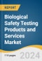 Biological Safety Testing Products and Services Market Size, Share & Trends Analysis Report by Product (Reagents & Kits, Services), Application, Test, Region, and Segment Forecasts, 2024-2030 - Product Thumbnail Image