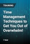 Time Management Techniques to Get You Out of Overwhelm! - Product Thumbnail Image