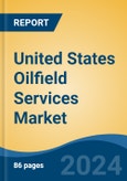 United States Oilfield Services Market, Competition, Forecast & Opportunities, 2028- Product Image