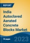 India Autoclaved Aerated Concrete Blocks Market, Competition, Forecast & Opportunities, 2029 - Product Image