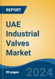 UAE Industrial Valves Market, Competition, Forecast & Opportunities, 2028- Product Image