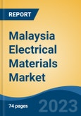 Malaysia Electrical Materials Market, Competition, Forecast & Opportunities, 2028- Product Image