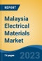 Malaysia Electrical Materials Market, Competition, Forecast & Opportunities, 2028 - Product Thumbnail Image