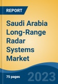 Saudi Arabia Long-Range Radar Systems Market, Competition, Forecast & Opportunities, 2028- Product Image