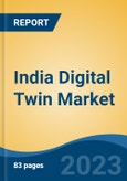 India Digital Twin Market, Competition, Forecast & Opportunities, 2029- Product Image