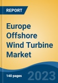 Europe Offshore Wind Turbine Market, Competition, Forecast & Opportunities, 2028- Product Image