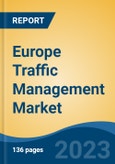Europe Traffic Management Market, Competition, Forecast & Opportunities, 2028- Product Image