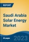 Saudi Arabia Solar Energy Market, Competition, Forecast & Opportunities, 2028 - Product Image