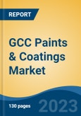GCC Paints & Coatings Market, Competition, Forecast & Opportunities, 2028- Product Image