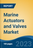 Marine Actuators and Valves Market - Global Industry Size, Share, Trends, Opportunity, and Forecast, 2018-2028F- Product Image