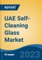 UAE Self-Cleaning Glass Market, Competition, Forecast & Opportunities, 2028 - Product Thumbnail Image