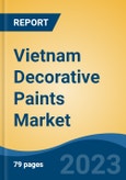 Vietnam Decorative Paints Market, Competition, Forecast & Opportunities, 2028- Product Image