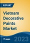 Vietnam Decorative Paints Market, Competition, Forecast & Opportunities, 2028 - Product Image