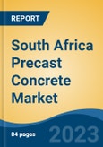 South Africa Precast Concrete Market, Competition, Forecast & Opportunities, 2028- Product Image