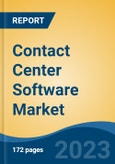 Contact Center Software Market - Global Industry Size, Share, Trends, Opportunity, and Forecast, 2018-2028F- Product Image