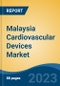 Malaysia Cardiovascular Devices Market, Competition, Forecast & Opportunities, 2028 - Product Thumbnail Image