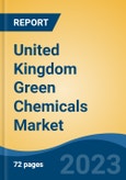United Kingdom Green Chemicals Market, Competition, Forecast & Opportunities, 2028- Product Image