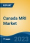 Canada MRI Market, Competition, Forecast & Opportunities, 2028 - Product Thumbnail Image