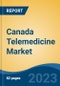 Canada Telemedicine Market, Competition, Forecast & Opportunities, 2028 - Product Thumbnail Image