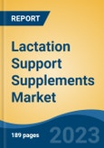 Lactation Support Supplements Market - Global Industry Size, Share, Trends, Opportunity, and Forecast, 2018-2028F- Product Image