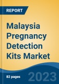 Malaysia Pregnancy Detection Kits Market, Competition, Forecast & Opportunities, 2028- Product Image