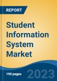 Student Information System Market - Global Industry Size, Share, Trends, Opportunity, and Forecast, 2018-2028F- Product Image