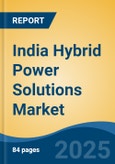 India Hybrid Power Solutions Market, Competition, Forecast & Opportunities, 2029- Product Image