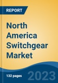 North America Switchgear Market, Competition, Forecast & Opportunities, 2028- Product Image