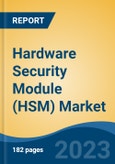Hardware Security Module (HSM) Market - Global Industry Size, Share, Trends, Opportunity, and Forecast, 2018-2028F- Product Image