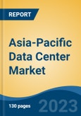 Asia-Pacific Data Center Market, Competition, Forecast & Opportunities, 2028- Product Image