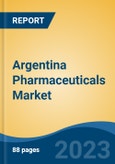 Argentina Pharmaceuticals Market, Competition, Forecast & Opportunities, 2028- Product Image