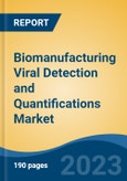 Biomanufacturing Viral Detection and Quantifications Market - Global Industry Size, Share, Trends, Opportunity, and Forecast, 2018-2028F- Product Image