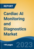Cardiac AI Monitoring and Diagnostics Market - Global Industry Size, Share, Trends, Opportunity, and Forecast, 2018-2028F- Product Image