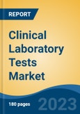 Clinical Laboratory Tests Market - Global Industry Size, Share, Trends, Opportunity, and Forecast, 2018-2028F- Product Image
