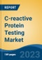 C-reactive Protein Testing Market - Global Industry Size, Share, Trends, Opportunity, and Forecast, 2018-2028F - Product Thumbnail Image