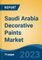 Saudi Arabia Decorative Paints Market, Competition, Forecast & Opportunities, 2028 - Product Image